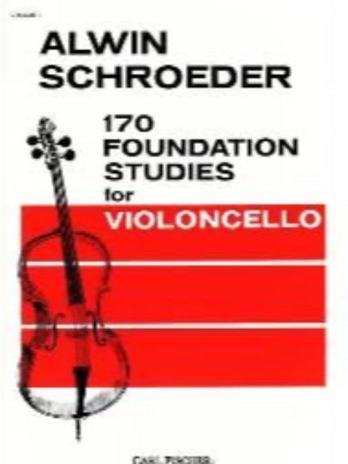 Carl Fischer Alwin Schroeder 170 Foundations Studies for Violoncello V1