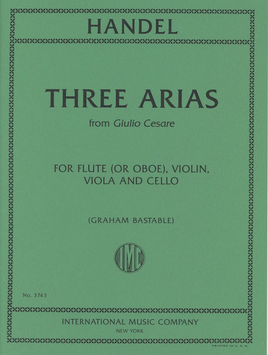 IMC Three Arias from Giulio Cesare for flute violin viola and cello - Handel No. 3743