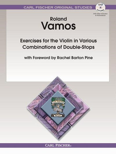 Carl Fischer Roland Vamos Exercises for the violin in Various Combinations of Double Stops