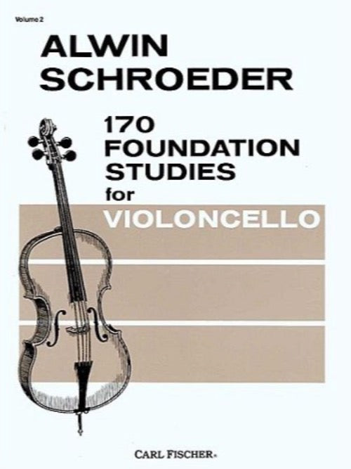 Carl Fischer Alwin Schroeder 170 Foundation Studies for Violoncello Volume 2