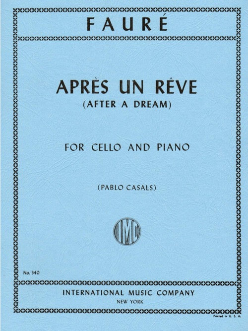 IMC Faure After a Dream For Cello and Piano No. 540