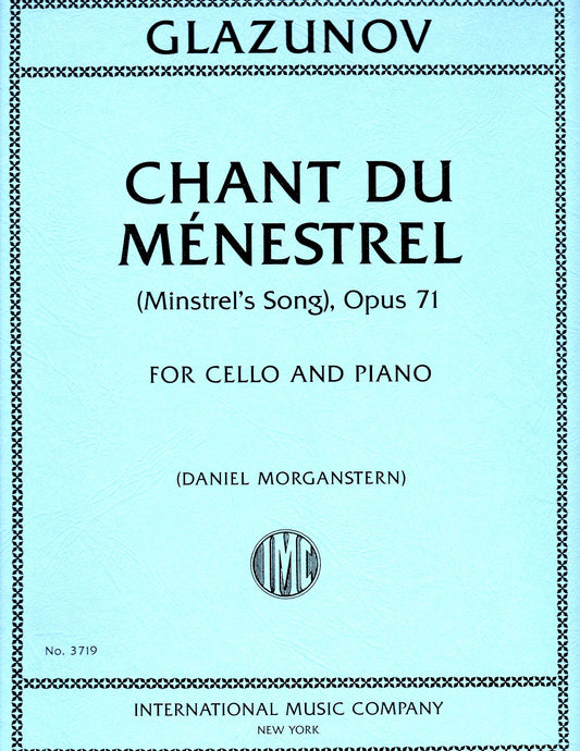 IMC Glazunov Chant du Menestrel Opus 71 For Cello and Piano No. 3719