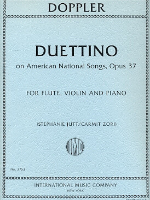 IMC Doppler Duettino on American National Songs Opus 37 for Flute Violin and Piano No. 3753